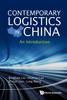 Книга Contemporary Logistics In China: An Introduction