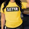 Fashion Women Sister Word Print T Shirt Funny Casual O-neck Short Sleeves T-shirt Summer Female Tee Shirt
