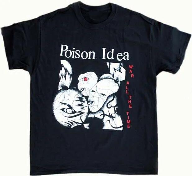 POISON IDEA - War All The Time Unisex Cotton All Size S-5XL t-shirt CB890.webp