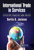 Книга International Trade In Services : Effective Practice and Policy