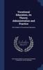 The Vocational Education, Its Theory, Administration and Practice : The Problem of Vocational Education Book