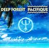 CD DEEP FOREST - Pacifique ESCA8271 EPIC 2001 Japan Pop Used