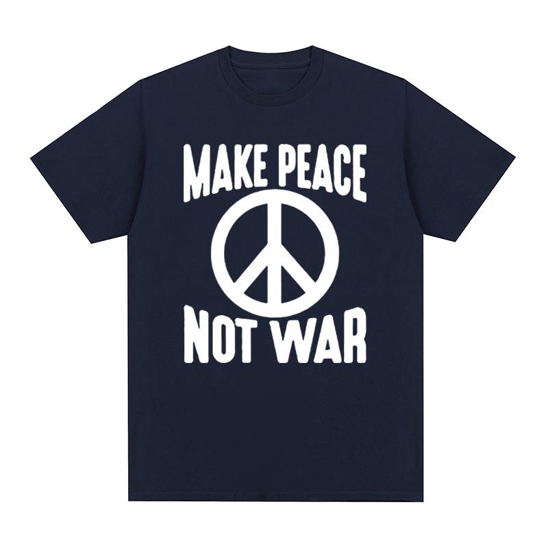 Make Love Not War Vintage Women Tshirt Stop The Wars No War Graphic Novelty Cotton Unisex T Shirt New TEE TSHIRT Womens Tops