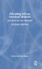 Книга Educating African American Students : And How Are the Children?