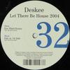12-дюймовая пластинка DESKEE - Let There Be House 2004 BIEN032 LE BIEN ET THE 2004 Германия Танцевальная и электронная б/у