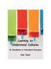 Книга Learning To Understand Cultures : An Introduction To Intercultural Encounters