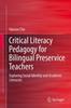 Книга Critical Literacy Pedagogy for Bilingual Preservice Teachers : Exploring Social Identity and Academic Literacies
