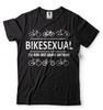 Bike T-shirt Cyclist Funny Shirt LGBTQ Funny Biker T-shirt Birthday Gift Mens T