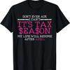 Funny Tax Season Accountant Taxation Gift T-Shirt