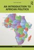 Книга An Introduction To African Politics