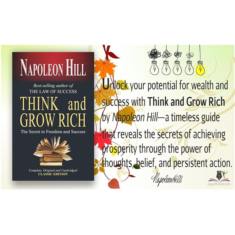 Think And Grow Rich Even if it is 70 years since the