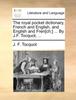 Книга The Royal Pocket Dictionary, French and English, and English and Fren[ch]  By J.F. Tocquot,