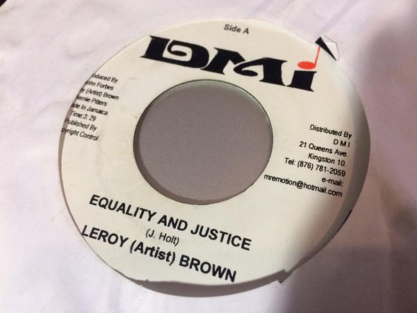 7-дюймовая пластинка LEROY BROWN - Равенство и справедливость NONE DMI 2007 Ямайка Регги, Ска и Даб Б/У