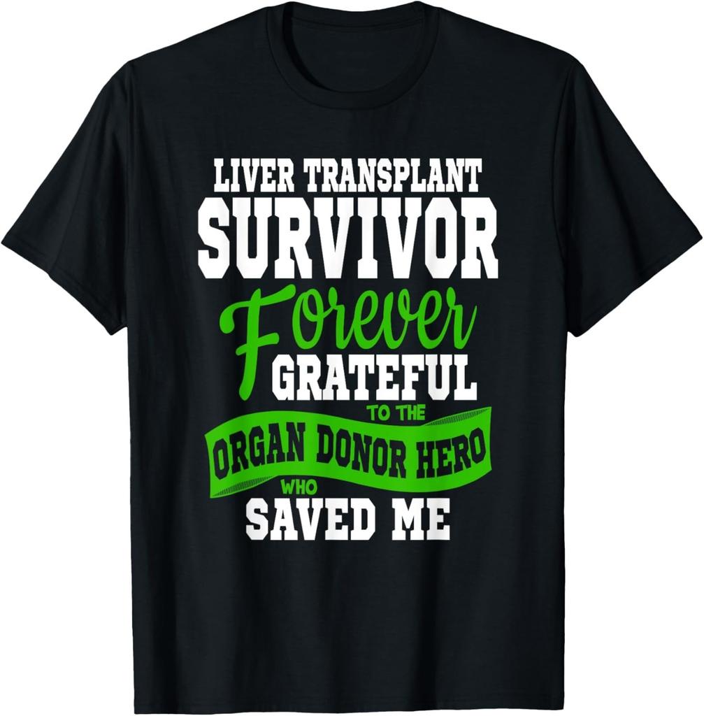 Liver Transplant T Shirt Organ Recipient Survivor T-Shirt