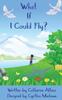 Книга What If I Could Fly?