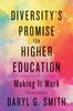 The Diversity's Promise for Higher Education : Making It Work Book