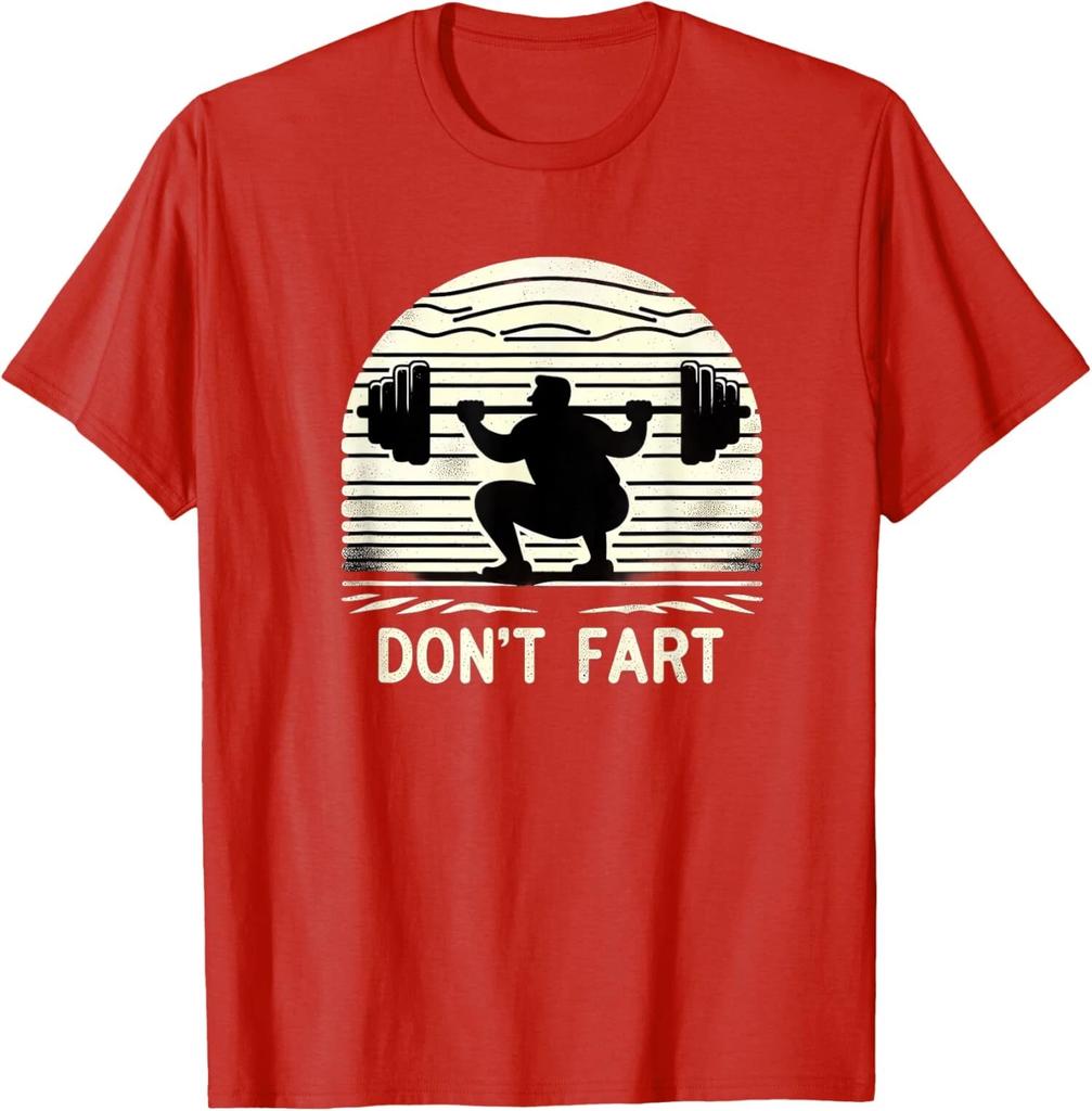 Dont Fart Fitness Gym Workout Weights Squat Humor Unisex T-Shirt