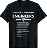 Awesome Engineering Shirts - Understanding Engineers Funny Sarcastic Engineering