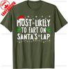 Most Likely To Fart on Santas Lap Family Matching Christmas Letters Graphic Tshirts Unisex Adult Crewneck Regular Short Sleeve