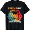 Pharm_Done_ Я закончил Доктор Фармации PharmD Подарок на выпускной Унисекс Футболка