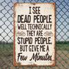 1pc, Sarcastic Metal Vintage Aluminum Signs (8"x12"), Dead for Man Funny Posters, Outdoor Wall Decor, Porch Garage Home Decor