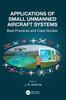 Книга Applications of Small Unmanned Aircraft Systems : Best Practices and Case Studies