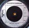 7inch Record GOLDEN EARRING - Instant Poetry 2094121 Track Record 1974 UK Rock Used