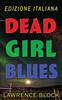Книга Dead Girl Blues - Edizione Italiana