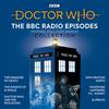 Doctor Who The BBC Radio Episodes Collection by Eric Saward... 9781529138757