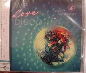 CD РАЗНЫЕ ИСПОЛНИТЕЛИ - We Love Disco Сведение DJ Osshy UICZ1638 Universal Music 2016 Япония Танцевальная и Электронная Музыка Б/У