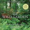 The The Wild Garden : Expanded Edition Book