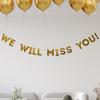 We Will Miss You Banner, Farewell Party Decoration, Perfect Pre-Strung Glitter Gold Sign for Going Away, Retirement, Coworker Leaving, or Goodbyes, 7