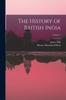 Книга The History of British India; Volume 1