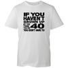 Funny 40th Birthday TShirt Unisexs Unisex Black Slogan Gag Gift Crew Neck Tee