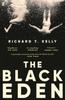 Книга The Black Eden : 'Wonderfully Evocative and Atmospheric.' WILLIAM BOYD