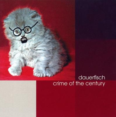 CD DAUERFISH - Crime of the Century  BUNG0612 Bungalow 1999 Германия Танцевальная и Электронная Б/У