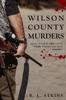 Книга The Wilson County Murders by RL Atkins - Paperback