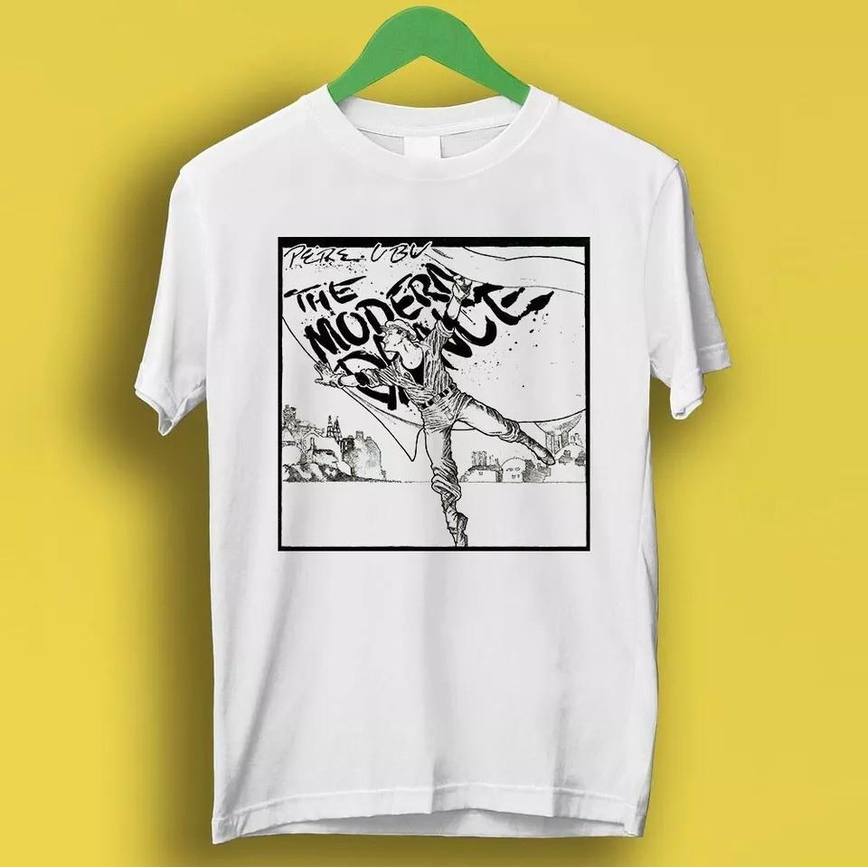 SALE Pere Ubu The Modern Dance Punk Rock Retro Music Top Tee T Shirt
