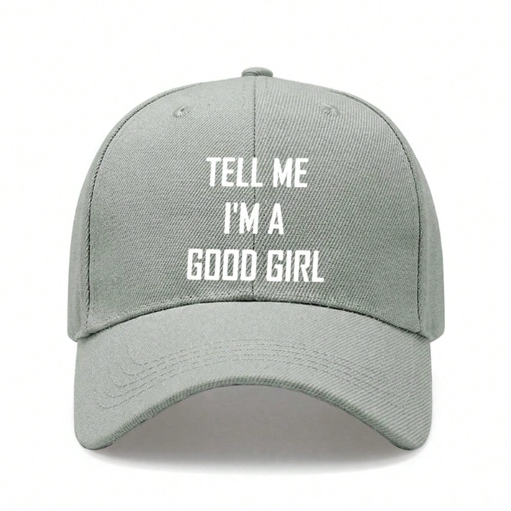 [Slogan Baseball Cap] Women's "TELL ME I'M A GOOD GIRL" Print Cream Hat, Adjustable Soft Breathable, Sun Protection Casual Street Dad Cap