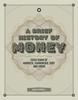 Книга A Brief History of Money : 4000 Years of Markets, Currencies, Debt and Crisis