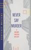 Книга Never Say Murder : A Gregory Thackery Mystery