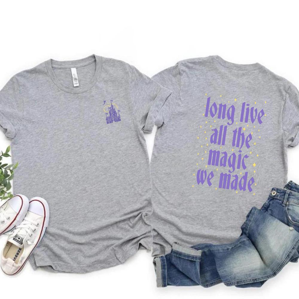 Long Live All The Magic We Made T Shirt Aesthetic All The Magic Shirts Harajuku Unisex Clothes Y2k Top Unisex Graphic T Shirts