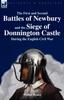 Книга The First and Second Battles of Newbury and the Siege of Donnington Castle During the English Civil War
