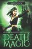 Книга Death Magic [Supernaturals Underground, Book Three] : 3