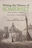 Книга Writing the History of Somerset
