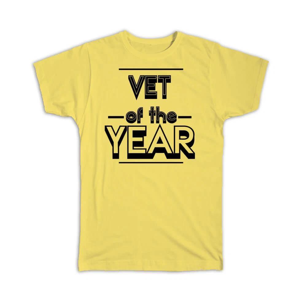 Gift T-Shirt : VET of The Year Christmas Birthday Work Job