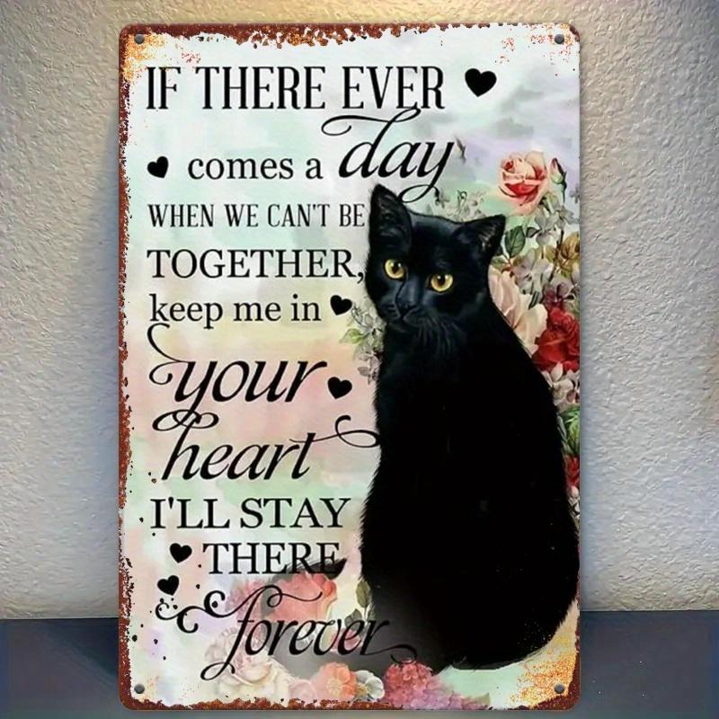 x Inch Vintage Black Cat Inspirational Iron Sign Farmhouse Humor Decor Ideal Gift for Cat Lovers