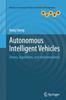 The Autonomous Intelligent Vehicles : Theory, Algorithms, and Implementation Book