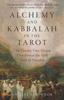 Книга Alchemy and Kabbalah - New Edition : The Twenty-Two Arcana That Reveal the Path Back To Paradise