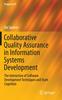 Книга Collaborative Quality Assurance In Information Systems Development : The Interaction of Software Development Techniques and Team Cognition